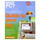 Image for What Pc? Guide To Your Pc 1999 Edition