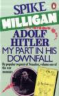 Image for Adolf Hitler : My Part in His Downfall