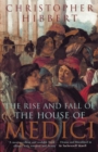 Image for The rise and fall of the House of Medici