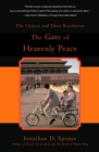 Image for The Gate of Heavenly Peace : The Chinese and Their Revolution