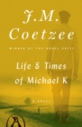 Image for Life &amp; Times of Michael K
