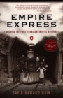 Image for Empire Express : Building the First Transcontinental Railroad