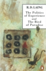 Image for The politics of experience  : and, The bird of paradise