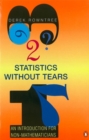 Image for Statistics without tears  : a primer for non-mathematicians