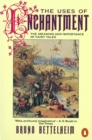 Image for The uses of enchantment  : the meaning and importance of fairy tales