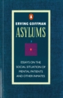 Image for Asylums  : essays on the social situation of mental patients and other inmates