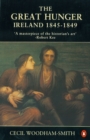 Image for The Great Hunger : Ireland 1845-1849
