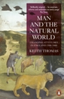 Image for Man and the natural world  : changing attitudes in England, 1500-1800