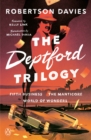 Image for The Deptford Trilogy : Fifth Business; The Manticore; World of Wonders