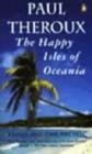 Image for The happy isles of Oceania  : paddling the Pacific