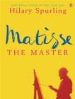 Image for Matisse the master  : a life of Henri MatisseVol. 2: 1909-1954