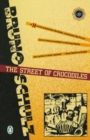 Image for STREET OF CROCODILES