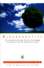 Image for Bioenergetics : The Revolutionary Therapy That Uses the Language of the Body to Heal the Problems of the Mind