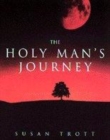 Image for The holy man&#39;s journey