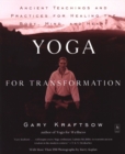 Image for Yoga for transformation  : ancient teachings and holistic practices for healing body, mind, and heart