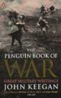 Image for The Penguin book of war  : great military writings