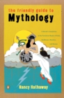 Image for The Friendly Guide to Mythology