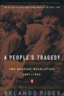 Image for A People&#39;s Tragedy: the Russian Revolution:1891-1924