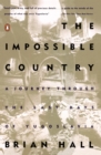 Image for The Impossible Country : A Journey through the Last Days of Yugoslavia