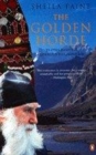 Image for The golden horde  : travels from the Himalaya to Karpathos