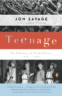 Image for Teenage : The Prehistory of Youth Culture: 1875-1945