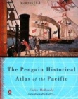 Image for The Penguin historical atlas of the Pacific