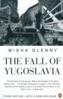 Image for The fall of Yugoslavia  : the third Balkan war