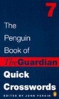 Image for CROSSWORDS GUARDIAN QUICK 7