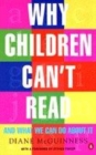 Image for Why children can&#39;t read  : and what we can do about it