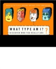Image for What Type Am I? : Discover Who You Really Are