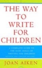 Image for The way to write for children