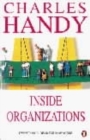 Image for Inside organizations  : 21 ideas for managers