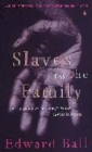 Image for Slaves in the family