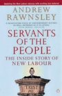 Image for Servants of the people  : the inside story of New Labour