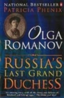 Image for Olga Romanov  : Russia&#39;s last grand duchess