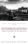 Image for Interrogations  : inside the minds of the Nazi elite