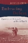 Image for Embracing defeat  : Japan in the aftermath of World War II