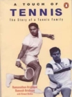 Image for A Touch of Tennis : The Story of a Tennis Family