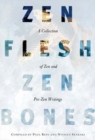 Image for Zen Flesh, Zen Bones