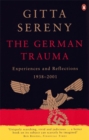 Image for The German trauma  : experiences and reflections, 1938-2001