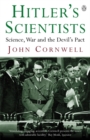 Image for Hitler&#39;s scientists  : science, war and the Devil&#39;s pact