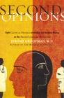 Image for Second Opinions : Stories of Intuition And Choice in the Changing World of Medicine