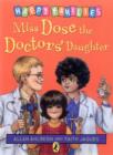 Image for Miss Dose the doctors' daughter