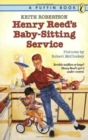 Image for Henry Reed&#39;s Babysitting Service