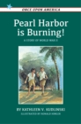 Image for Pearl Harbor Is Burning! : A Story of World War II