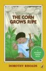Image for The Corn Grows Ripe
