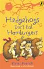 Image for Hedgehogs don't eat hamburgers