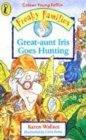 Image for Great-aunt Iris goes hunting