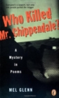 Image for Who Killed Mr. Chippendale? : A Mystery in Poems