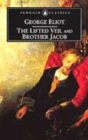 Image for The lifted veil : AND Brother Jacob